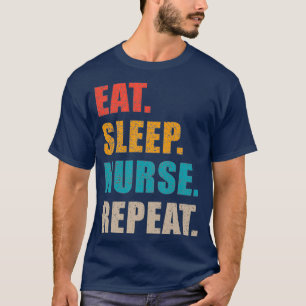 食べナース卒業生の睡眠ナースリピート贈り物 Tシャツ