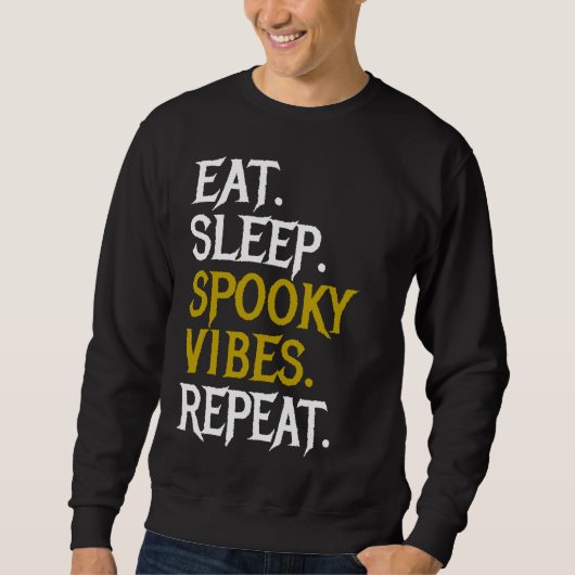 食べ不気味Sleep Vibes Repeat - Halloween 2022 スウェットシャツ (正面)