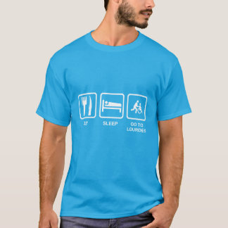 食べ寝てルルドに行く Tシャツ