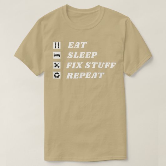 食べ寝て物を直せ！修理担当者への贈与 Tシャツ (デザイン正面)