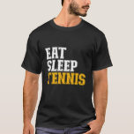 食べ寝テニス競技選手 Tシャツ<br><div class="desc">食べテニス。テニスカッコいい選手素晴らし、テニスのコーチとテニスのファンのためのデザイン。タイポグラフィシンプルやミニマルスタイルはっきりした型のアスリートやプレイヤー、テニスに好きな人やテニスのゲームを見る人のための製品遊。高校テニスチームや大学スポーツチームに最適。ユーモア素晴らし、機知に富んだ引用文、おもしろい諺、ジョーク、パンを愛し、テニスの試合を行わない人のためのクリスマスプレゼントとバースデープレ恋しく思イ。</div>