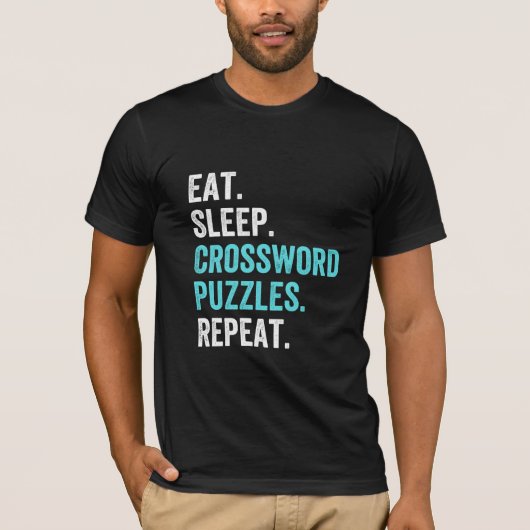食べ寝。クロスワードパズル。繰り返す。 Tシャツ (正面)