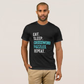 食べ寝。クロスワードパズル。繰り返す。 Tシャツ (正面フル)