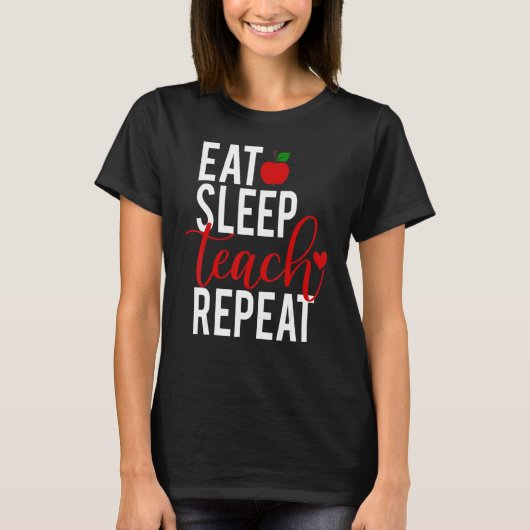 食べ教えSleep Repeat Teacheru2019s Day 2 Tシャツ (正面)