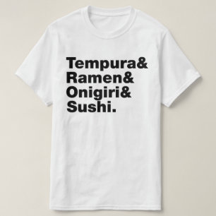 食べ日本の物てんぷら&ラーメン&おにぎり&寿司。 Tシャツ