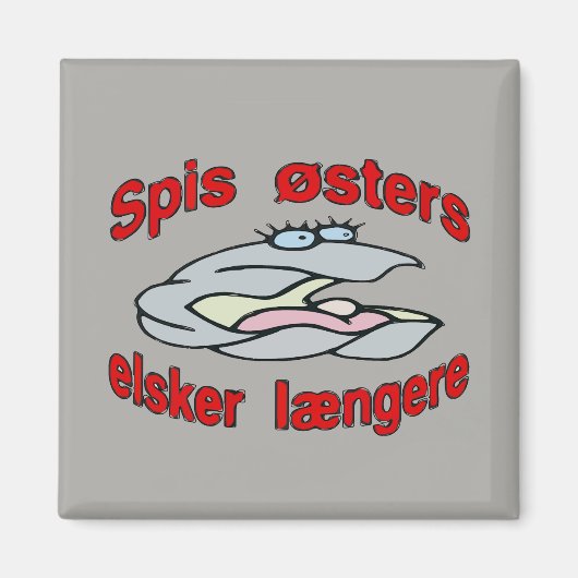 食べ牡蠣の愛を伸ばす マグネット (正面)