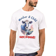 「食べ物じゃなくて、お母さん&お子さん！」 Animal Rights Tシャツ