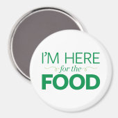 食べ物のためにここにいる マグネット (正面/裏面)