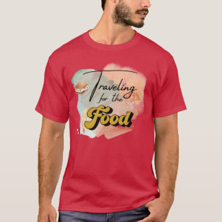 食べ物のギフトを旅するため Tシャツ