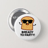 食べ物のパンおもしろいパンを食べに準備ができている 缶バッジ (正面&裏面)