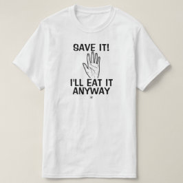 食べ物の救冗談！どうせ食べよう) Tシャツ