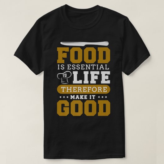 食べ物は命に不可欠だから良くするc tシャツ (デザイン正面)