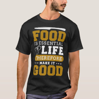 食べ物は命に不可欠だから良くするc tシャツ