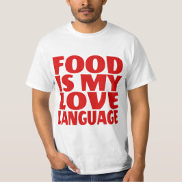 食べ物は私の愛する言葉である Tシャツ