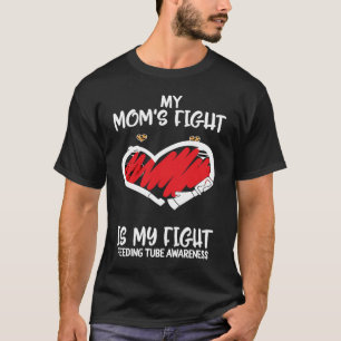 食べ物を与えのチューブ認識度私の母の戦いは私の戦い Tシャツ