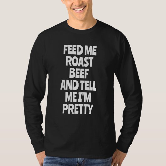 食べ物を与えローストビーフ Tシャツ (正面)