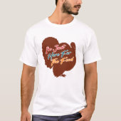 食べ物を買いに来ただけだ Tシャツ (正面)