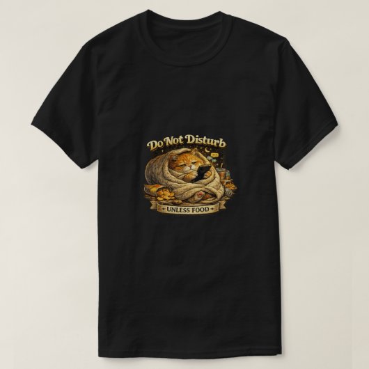 食べ物以外は邪魔しないで 面白い 猫 Tシャツ (デザイン正面)