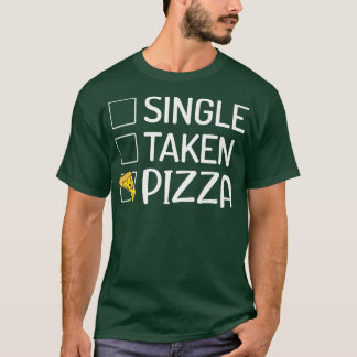食べ独身のたピザおやつピザ Tシャツ