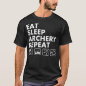食べ眠りアーチェリーおもしろい射手 Tシャツ (正面)