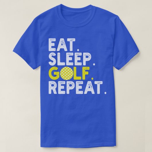 食べ眠ゴルフ繰り返し Tシャツ (デザイン正面)