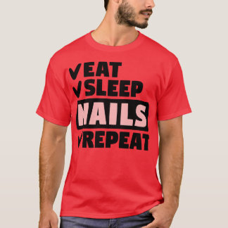 食べ眠爪、 ネイル反復 Tシャツ