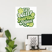 食べ眠良いバイブリピートのポスター ポスター (ホームオフィス)