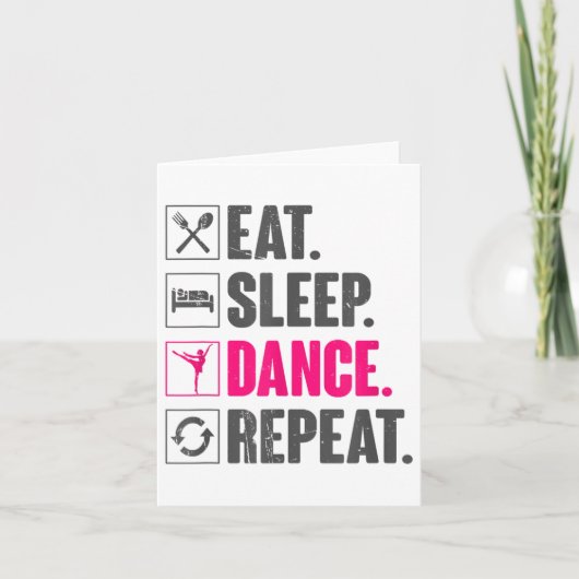食べ睡眠ダンスリピートヴィンテージ踊りギフトダンス カード (正面)