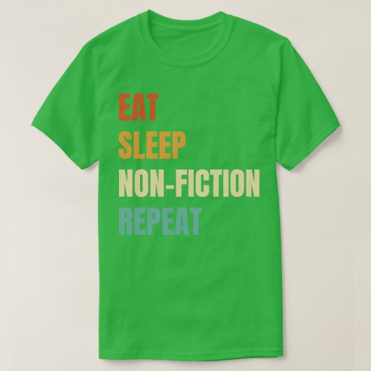 食べ睡眠ノンフィクション Tシャツ (デザイン正面)