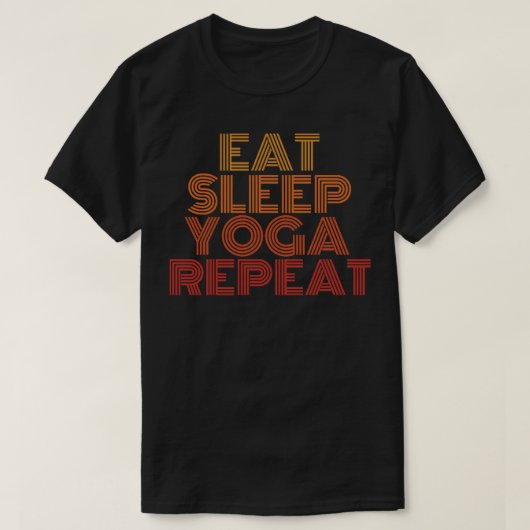 食べ睡眠ヨガ反復 Tシャツ (デザイン正面)