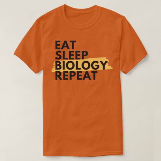食べ睡眠生物学の反復 Tシャツ (デザイン正面)