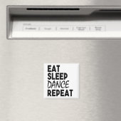 食べ睡眠、ダンス、リピート マグネット (インサイチュ (食洗機))