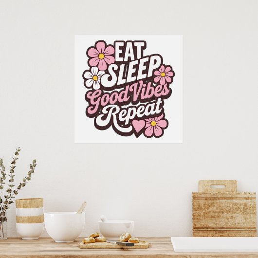 食べ睡眠Good Vibes Repeat ポスター (キッチン)