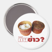 食べ米？[ジンカオ？] ...タイのイサンラオス料理 マグネット (正面/裏面)