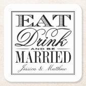 食べ結婚したドリンク&ビーモダンズ結婚 スクエアペーパーコースター (正面)