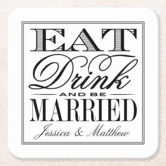 食べ結婚したドリンク&ビーモダンズ結婚 スクエアペーパーコースター (正面)