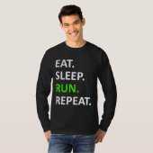 食べ走Sleep Repeat Shirtおもしろい Runner Shirt Tシャツ (正面フル)