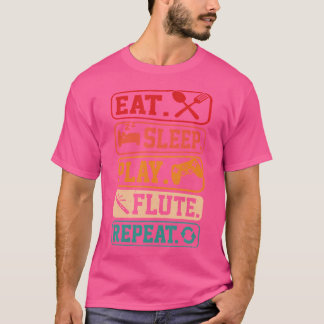 食べ遊寝笛リプおもしろいートFlute Player Fl Tシャツ