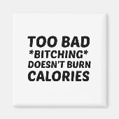 食べ過ぎはカロリーを消費しない マグネット (正面)