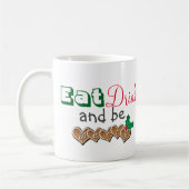 食べ酒を飲んで聖降誕祭お目出とう コーヒーマグカップ (左)