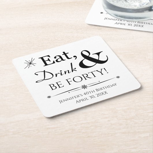 食べ飲みと40歳の誕生日 スクエアペーパーコースター (アングル)