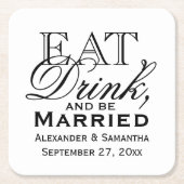 食べ飲み結婚したパーソナライズされた結婚 スクエアペーパーコースター (正面)