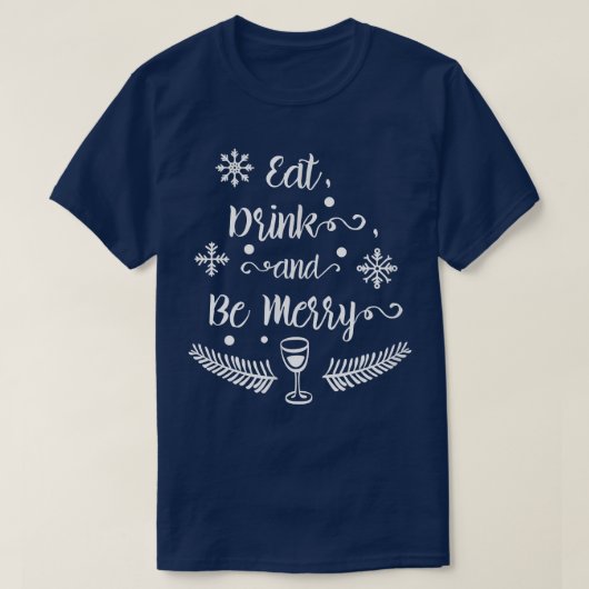 食べ飲み飲み散らされ醜いクリスマス醜いクリスマス Tシャツ (デザイン正面)