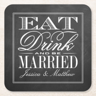 食べ飲み飲み結婚したとBeChalkboard結婚の スクエアペーパーコースター