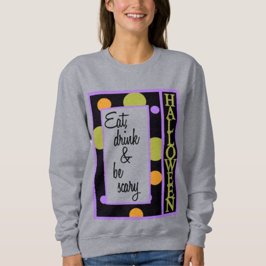 食べ飲んで怖い スウェットシャツ (正面)