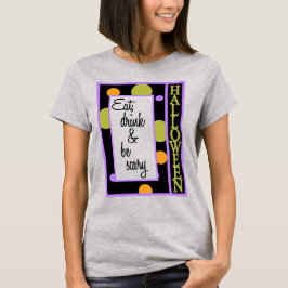 食べ飲んで怖い Tシャツ