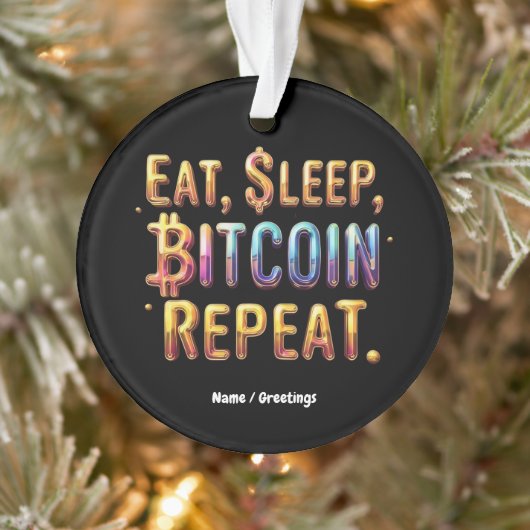 食べ、スリープ、Bitcoin、暗号通貨を繰り返す オーナメント (ツリー)