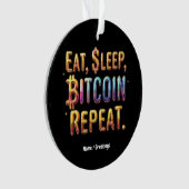 食べ、スリープ、Bitcoin、暗号通貨を繰り返す オーナメント (正面)