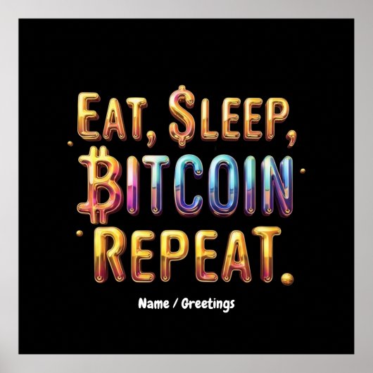 食べ、スリープ、Bitcoin、暗号通貨を繰り返す ポスター (正面)