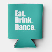 食べ.ドリンク.ダンス。 | 結婚s 缶クーラー (正面)